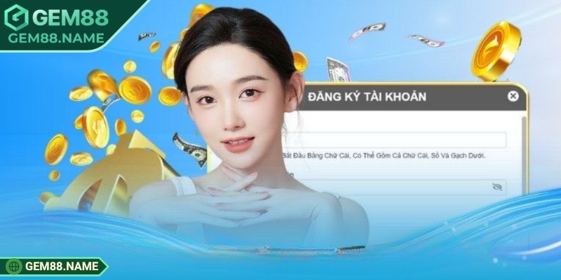 Đăng Ký Gem88 3 Cách để điền thông tin đúng cho người tham gia